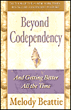 Beyond Codependency: And Getting Better All the Time