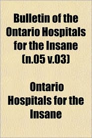 Bulletin of the Ontario Hospitals for the Insane (N.05 V.03)