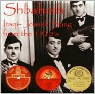 Shbahoth Iraqi Jewish Song From the 1920s