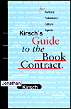 Kirsh's Guide to the Book Contract: For Authors, Publishers, Editors, Agents