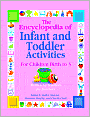 Book Cover Image. Title: The Encyclopedia of Infant and Toddler Activities: Written by Teachers for Teachers, Author: by Kathy  Charner