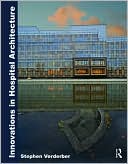 Innovations in Hospital Architecture Sustainability and Beyond