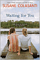 Book Cover Image. Title: Waiting for You, Author: by Susane  Colasanti