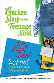 Chicken Soup for the Teenage Soul: The Real Deal School