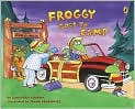 Book Cover Image. Title: Froggy Goes to Camp, Author: by Jonathan  London