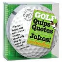 Golf Quips 2011, Quotes, and Jokes Desk Calendar