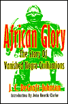 African
                                    Glory: The Story of Vanished Negro Civilizations
