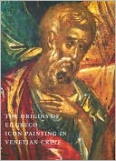 The Origins of el Greco Icon Painting in Venetian Crete