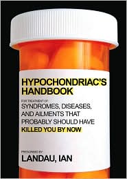 Hypochondriac’s Handbook