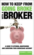 How to Keep From Going Broke with a Broker
