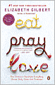 Book Cover Image. Title: Eat, Pray, Love: One Woman's Search for Everything Across Italy, India and Indonesia, Author: by Elizabeth  Gilbert