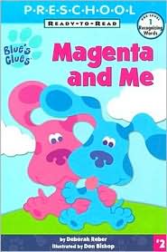 Blues Clues Magenta & Me by Deborah Reber