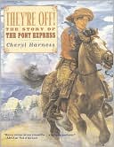 Theyre Off The Story of the Pony Express
