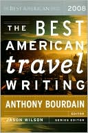 The Best American Travel Writing 2008