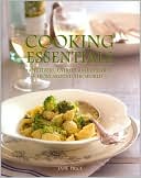 Cooking Essentials: Appetizers, Entrees And Desserts From Around the W