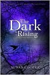 Book Cover Image. Title: The Dark Is Rising: The Complete Sequence (Dark Is Rising Series #1-5), Author: by Susan  Cooper