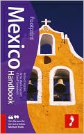 Mexico Handbook 2nd Extensively researched and updated guide to Mexi