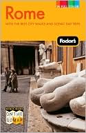 Fodors Rome 8th Edition with the Best City Walks and Scenic Day Tri