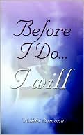 Before I DoI Will