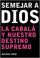 Ser como Dios Becoming Like God
