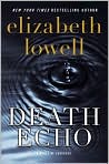 Book Cover Image. Title: Death Echo (St. Kilda Series #4), Author: by Elizabeth  Lowell
