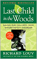 Book Cover Image. Title: Last Child in the Woods:  Saving Our Children From Nature-Deficit Disorder, Author: by Richard Louv