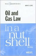 Oil and Gas Law in a Nutshell 5th Edition
