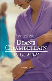 The Lies We Told by Diane Chamberlain: Book Cover