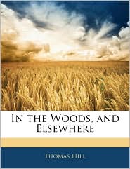 In The Woods, And Elsewhere