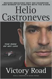 Victory Road: The Ride of My Life by Helio Castroneves