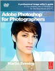 Book Cover Image. Title: Adobe Photoshop CS5 for Photographers: a professional image editor's guide to the creative use of Photoshop for the Macintosh and PC, Author: by Martin  Evening