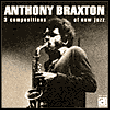 3 Compositions of New Jazz by Anthony Braxton: CD Cover
