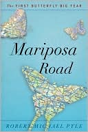 Mariposa Road The First Butterfly Big Year
