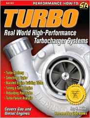 Turbo: Real World High-Performance Turbocharger Systems by Jay K. Miller
