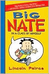 Book Cover Image. Title: Big Nate: In a Class by Himself, Author: by Lincoln  Peirce