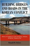 Building Bridges and Roads in the Korean Conflict History of Company