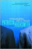 Strangers on a Train 
by Patricia Highsmith (1950s) read more