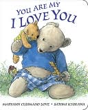 Book Cover Image. Title: You Are My I Love You: board book, Author: Maryann Cusimano Love