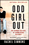 Odd Girl Out: The Hidden Culture of Aggression in Girls