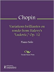 Variations brilliantes on rondo from Halevy's "Ludovic," Op