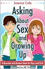 Book Cover Image. Title: Asking about Sex and Growing Up: A Question-and-Answer Book for Kids, Author: Joanna  Cole