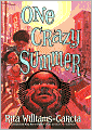 Book Cover Image. Title: One Crazy Summer, Author: by Rita  Williams-Garcia