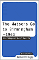 Book Cover Image. Title: The Watsons Go to Birmingham - 1963, Author: by Christopher Paul Curtis