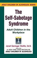 Self Sabotage Syndrome Adult Children in the Workplace