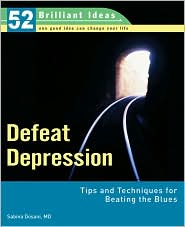  Defeat Depression: Tips and Techniques for Beating the Blues (52 Brilliant Ideas Series) 