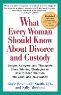 What Every Woman Should Know About Divorce and Custody: Judges, Lawyer