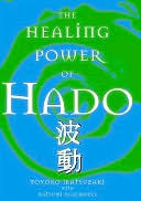 The Healing Power of Hado