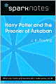 Book Cover Image. Title: Harry Potter and the Prisoner of Azkaban (SparkNotes Literature Guide Series), Author: by   SparkNotes