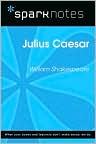 Book Cover Image. Title: Julius Caesar (SparkNotes Literature Guide), Author: by   SparkNotes
