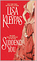 Title: Suddenly You, Author: Lisa Kleypas